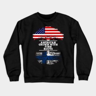 American Grown With Finn Roots - Gift for Finnish From Finland Crewneck Sweatshirt